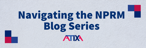 Navigating the NPRM Blog Series - ATIXA