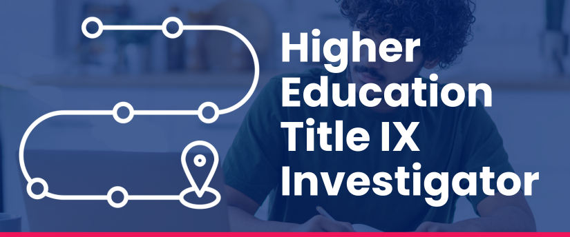Higher Education Title IX Investigator