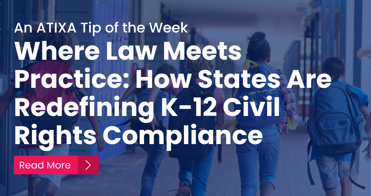 Where Law Meets Practice: How States Are Redefining K-12 Civil Rights Compliance