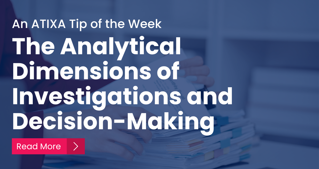 The Analytical Dimensions of Investigations and Decision-Making