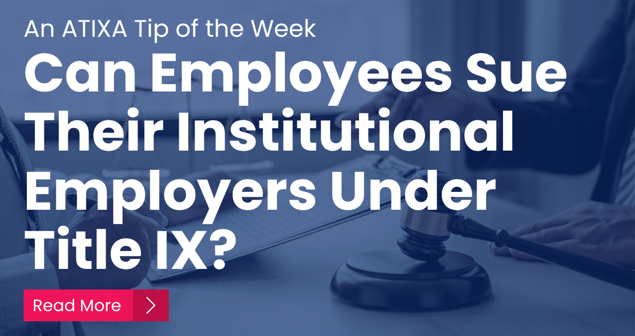 Can Employees Sue Their Institutional Employers Under Title IX?