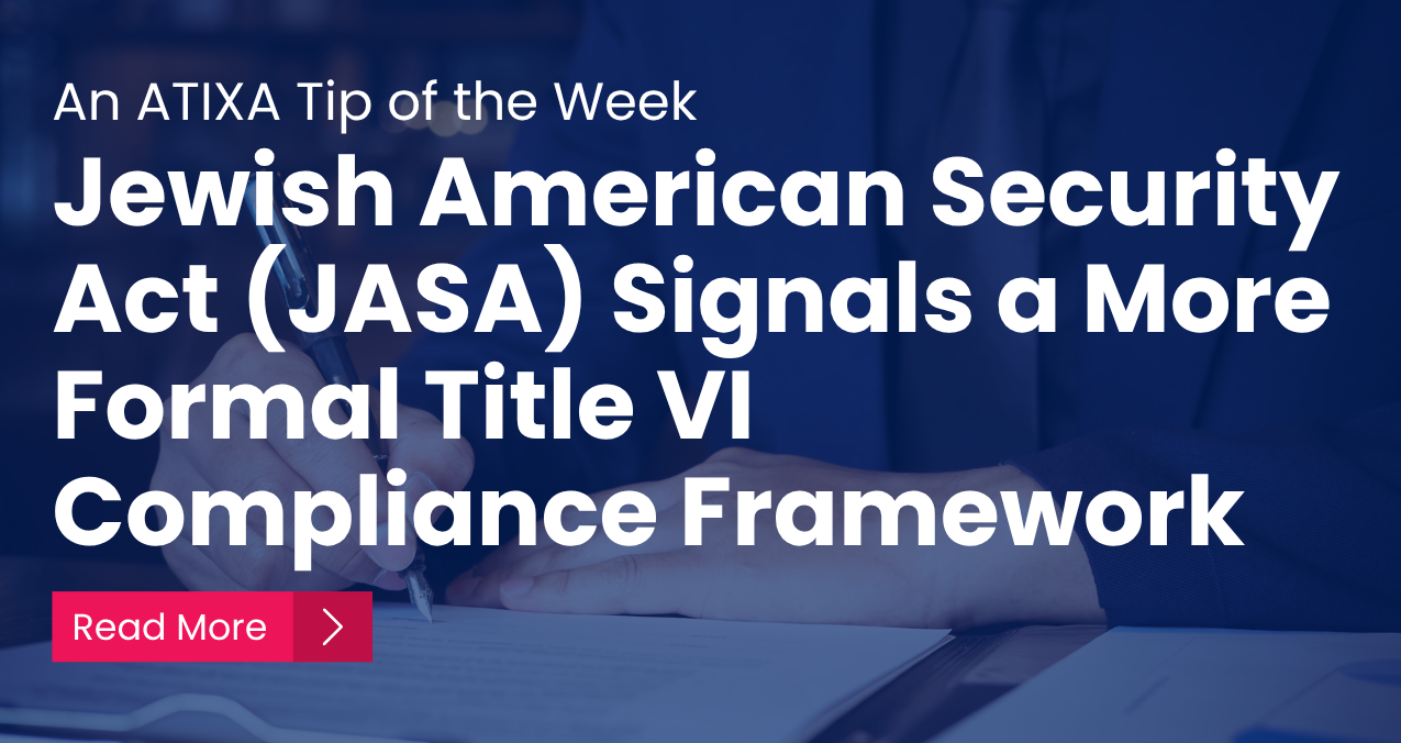 Jewish American Security Act (JASA) Signals a More Formal Title VI Compliance Framework