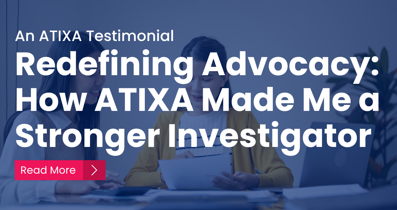 Redefining Advocacy: How ATIXA Made Me a Stronger Investigator
