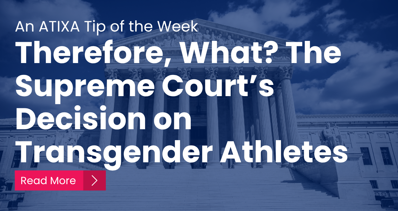Therefore, What? The Supreme Court’s Decision on Transgender Athletes
