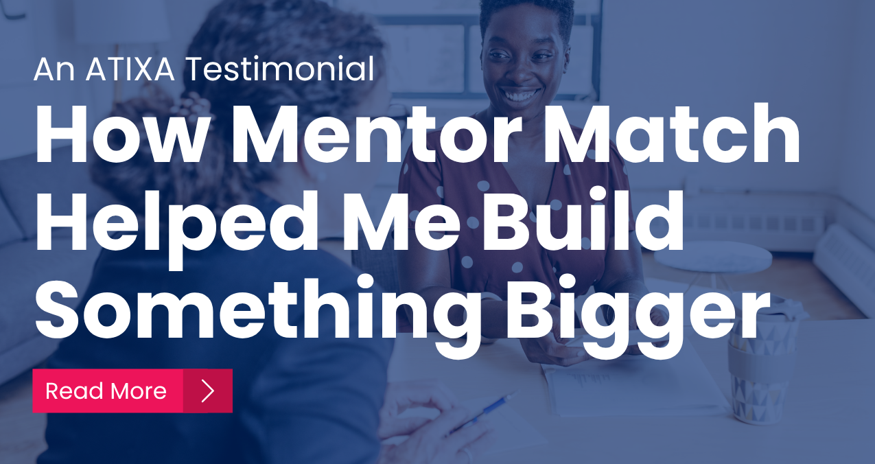 How Mentor Match Helped Me Build Something Bigger