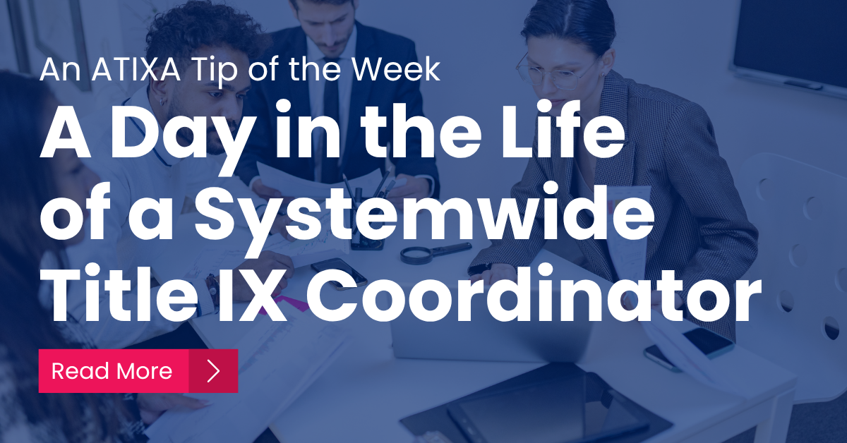 A Day in the Life of a Systemwide Title IX Coordinator
